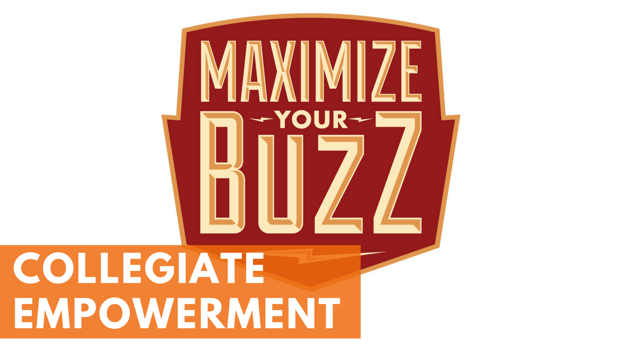 Maximize Your Buzz