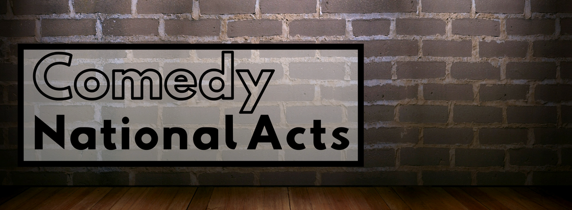 Comedy National Acts