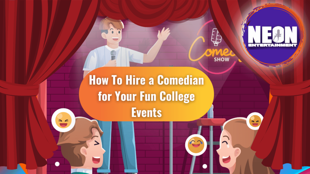 hiring comedians for your fun college event blog feature image