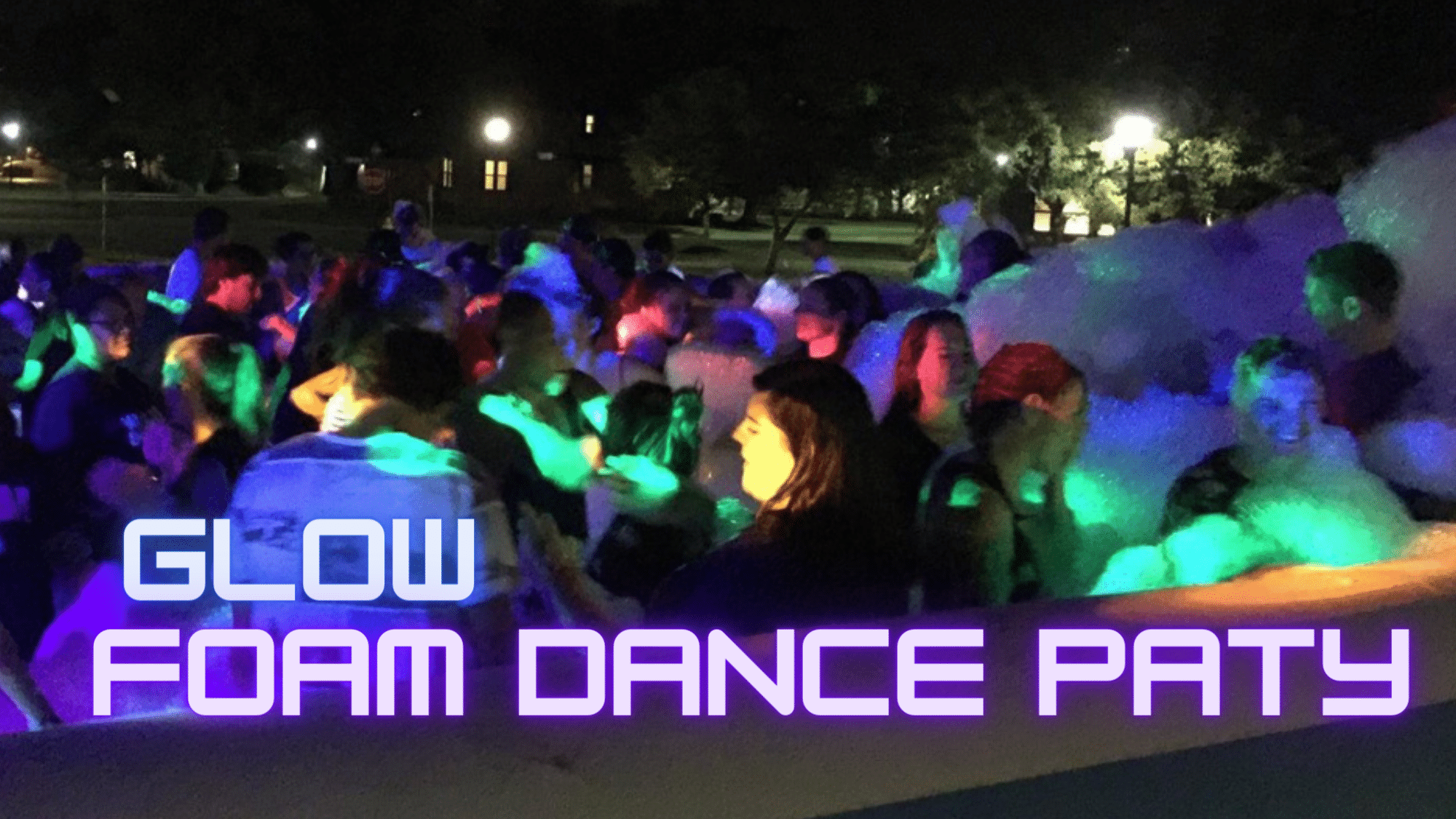 Unforgettable Glow Event Experiences glow foam dance party