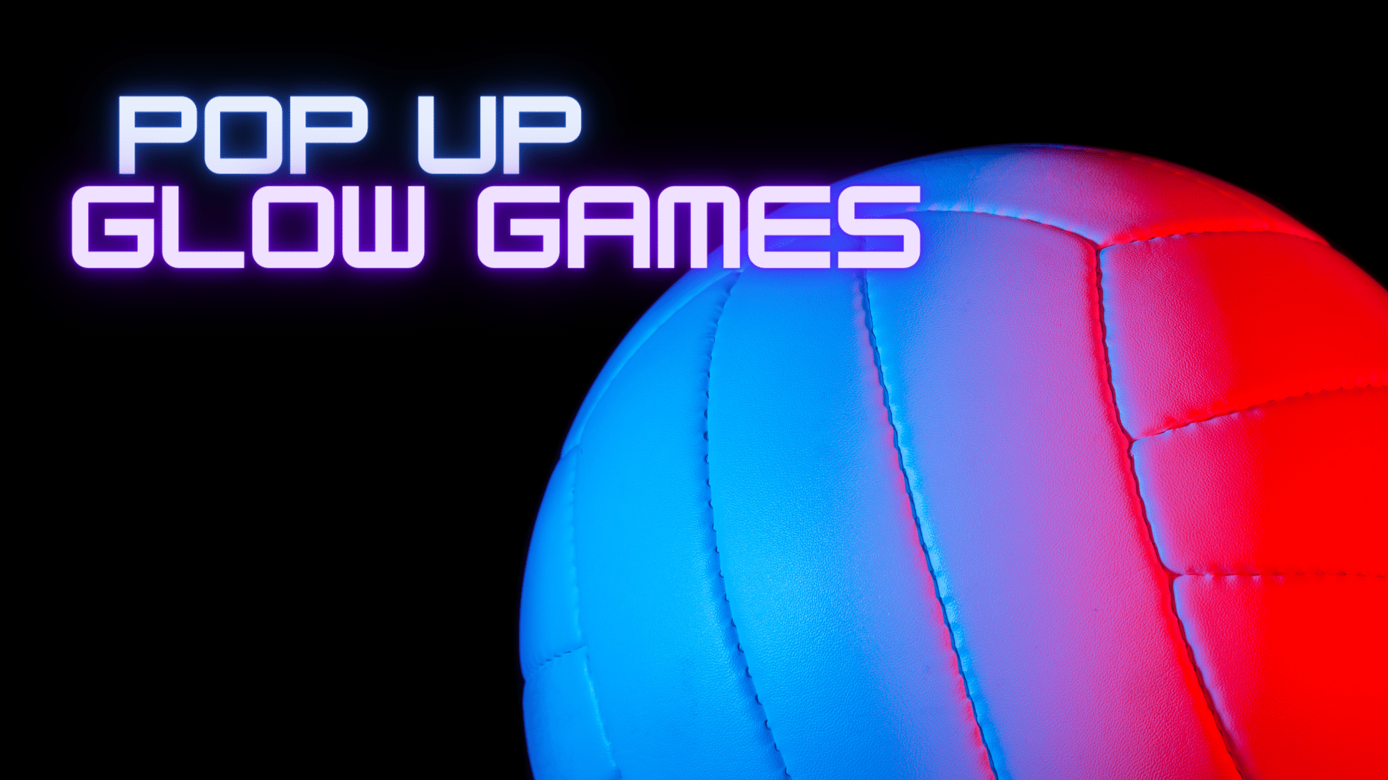 Unforgettable Glow Event Experiences pop up glow games