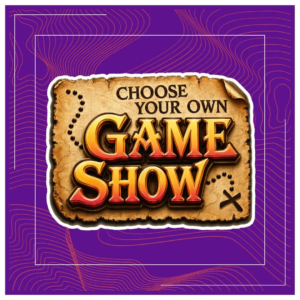 Choose Your Own Game Show