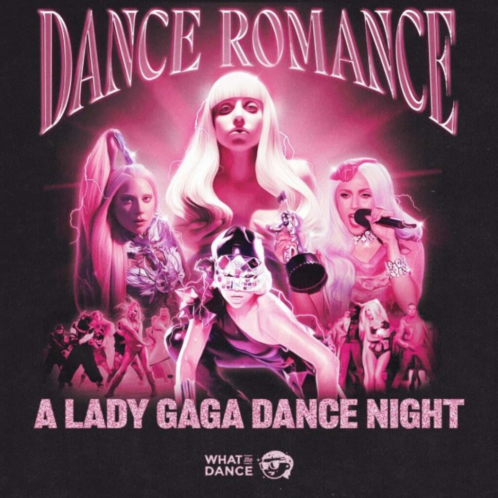 Dance Romance: A Lady Gaga Dance Night