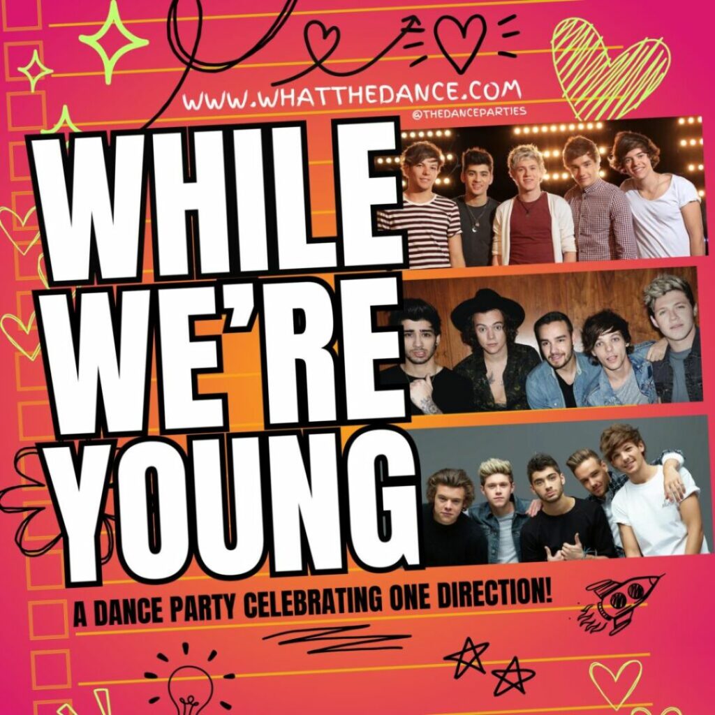 While We’re Young: One Direction Dance Party